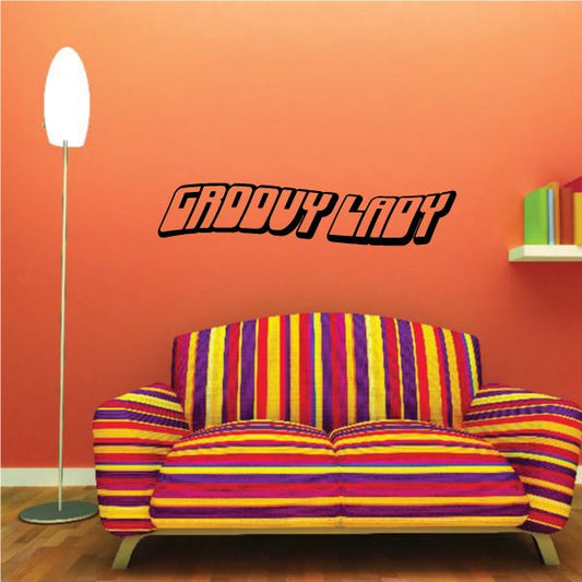 Groovy Lady wall decal with bold stylized lettering on a smooth wall