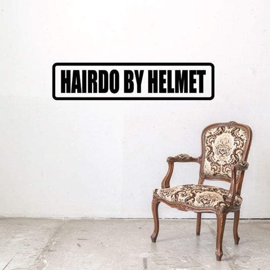 HAIRDO BY HELMET wall decal with bold black border and white lettering