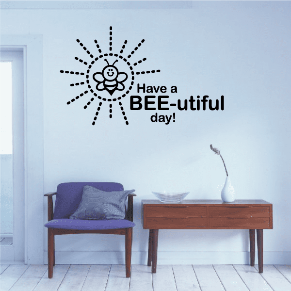 Bee and sunburst wall decal with text: “Have a BEE-UTIFUL day!”