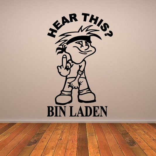 Black cartoon vinyl wall decal reading 'HEAR THIS! BIN LADEN'