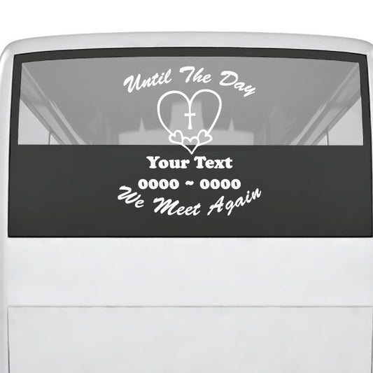 Memorial heart-with-cross decal with "Until The Day" and "We Meet Again" text