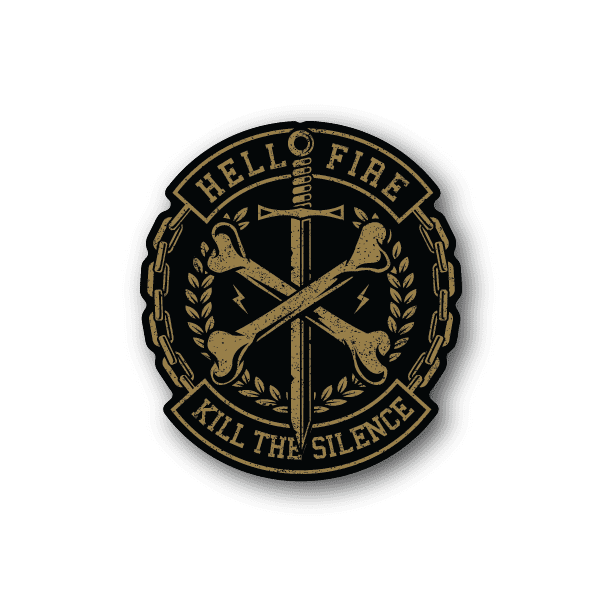 Round vinyl sticker, black with gold “HELL FIRE” and “KILL THE SILENCE” text
