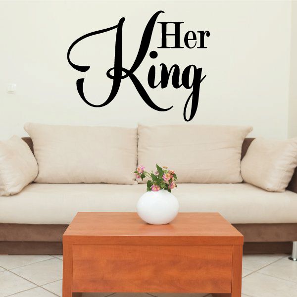 Wall decal with "Her King" cursive lettering