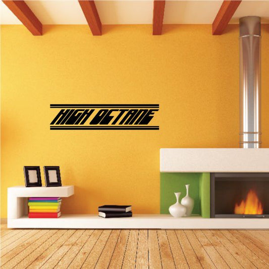 High Octane wall decal with bold stylized lettering and horizontal stripes.