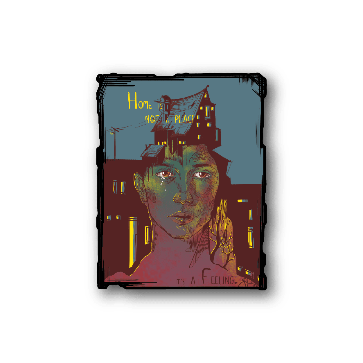 Square multicolor quote vinyl sticker with face illustration and house