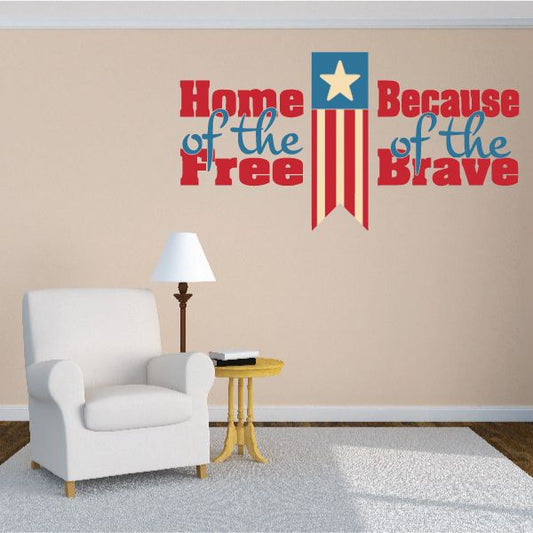 Printed die cut wall decal with “Home of the Free” text and flag graphic