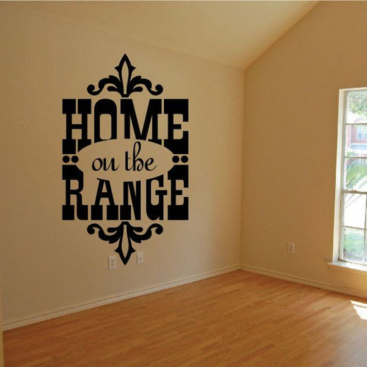 Image of Home on the range Wall Decal - Vinyl Decal - Wall Quote - Mv024
