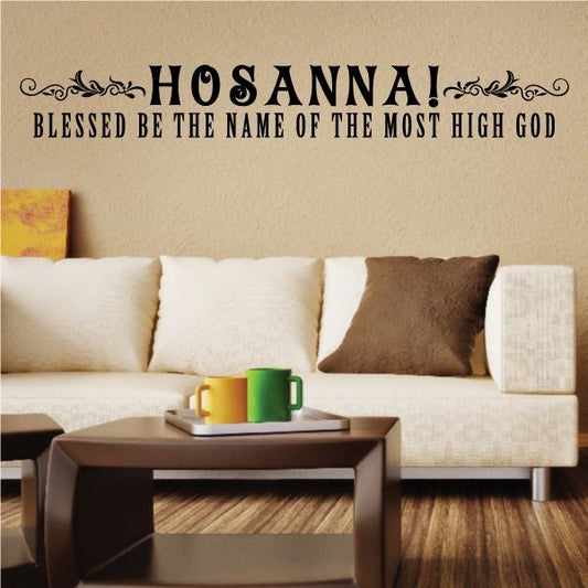 Black wall decal: “HOSANNA!” and “BLESSED BE THE NAME OF THE MOST HIGH GOD”