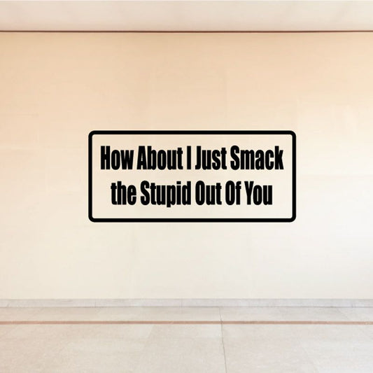 Vinyl wall decal with black border and bold quote text, light background