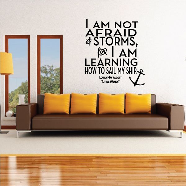 Wall decal: “I AM NOT AFRAID OF STORMS” and “LEARNING TO SAIL MY SHIP”