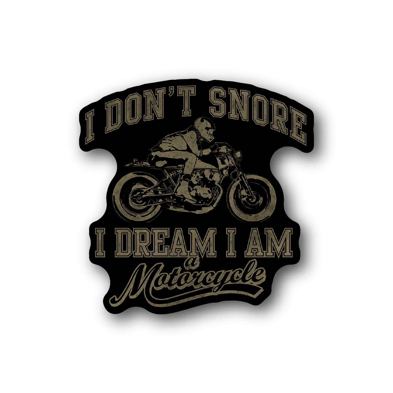 Motorcycle vinyl sticker with "I DON'T SNORE" text and a rider on a bike