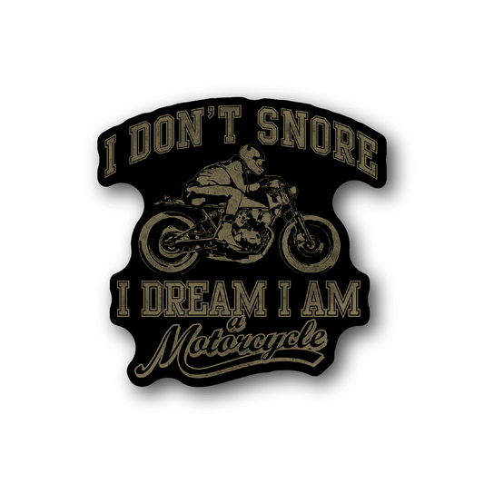Motorcycle vinyl sticker with "I DON'T SNORE" text and a rider on a bike