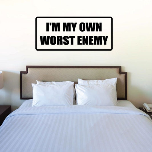 I'm my own worst enemy decal: black rectangle with bold white text