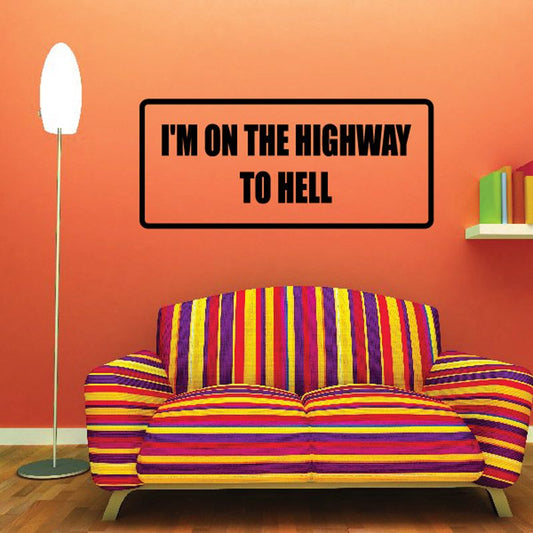 Vinyl wall decal with black border reading "I'M ON THE HIGHWAY TO HELL"