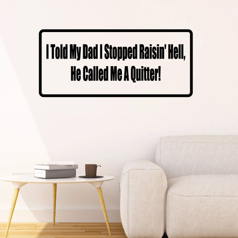 Rectangular black-bordered decal with bold white quote text, 'Raisin' Hell'.
