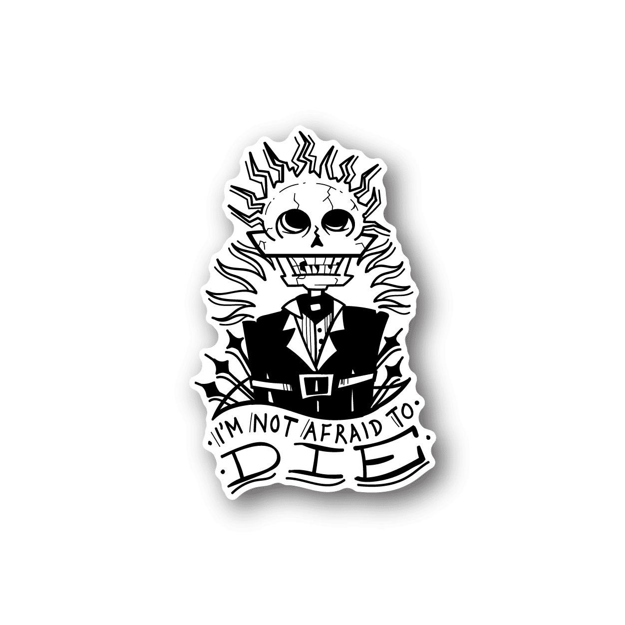 Reaper skull vinyl sticker with 'I’M NOT AFRAID TO DIE'