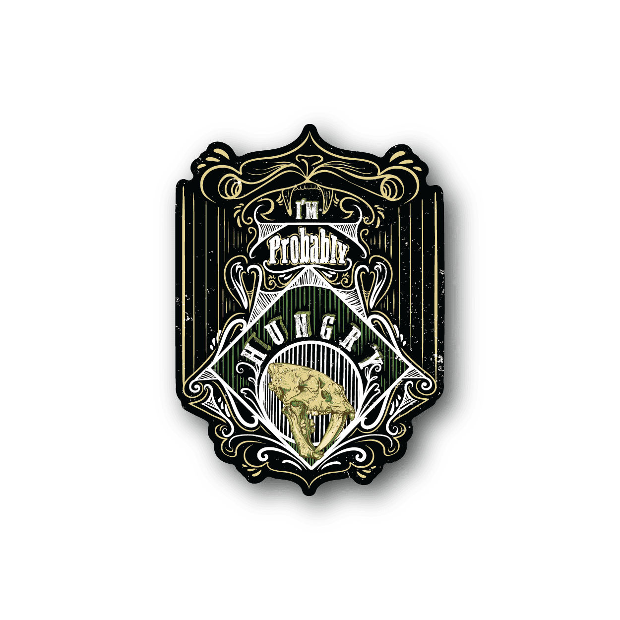 Ornate vinyl sticker with gold 'I'm Probably Hungry' text and animal portrait