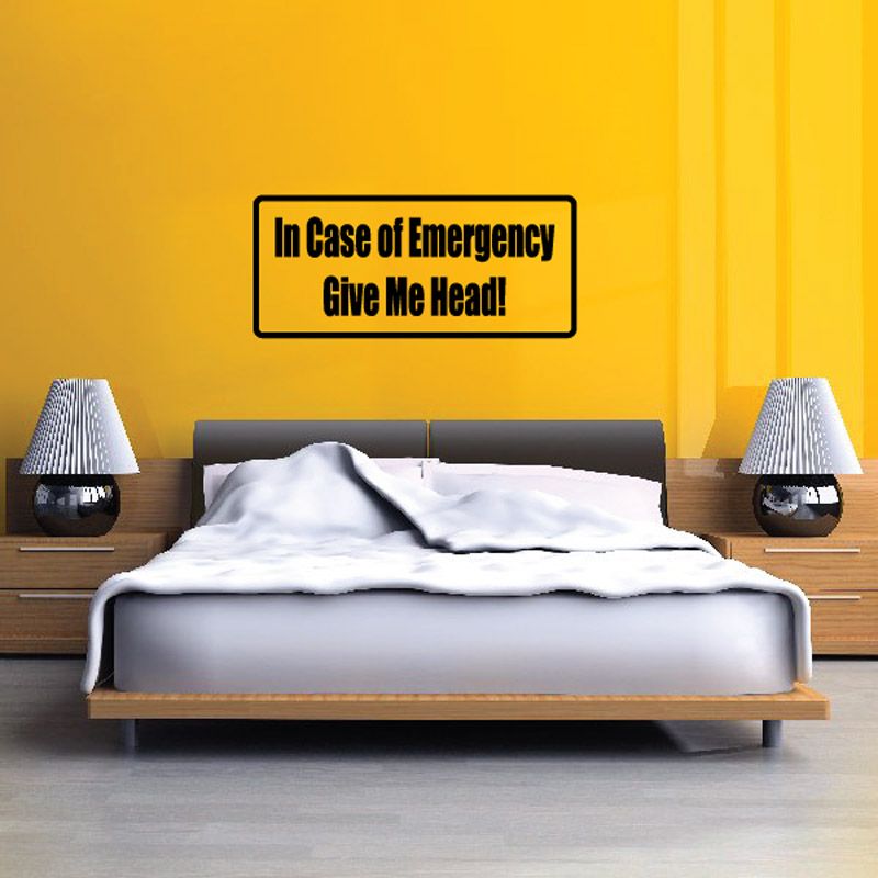 Emergency give me head wall decal with black border and white text