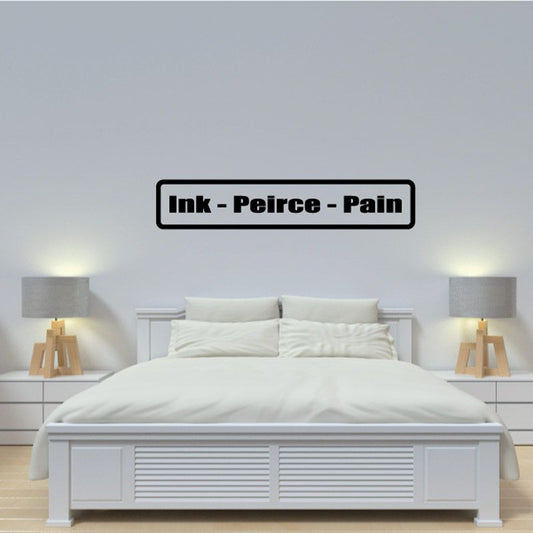 Ink Pierce Pain decal, outlined black text 'Ink - Peirce - Pain'