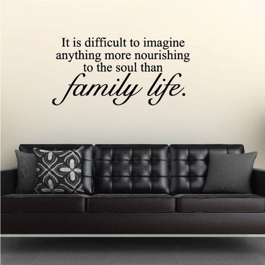 Family life wall decal with quote text in black and script lettering