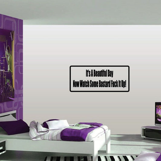 Black wall decal with rounded rectangle text: "It's a Beautiful Day"