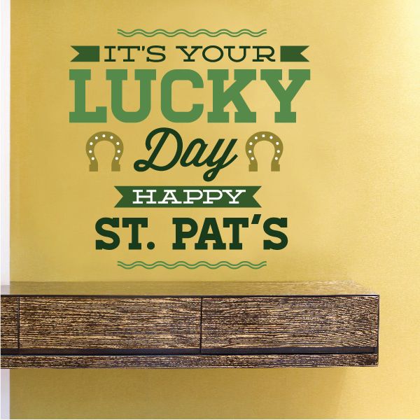 Green St. Patrick's Day typography decal with "It's Your Lucky Day" text