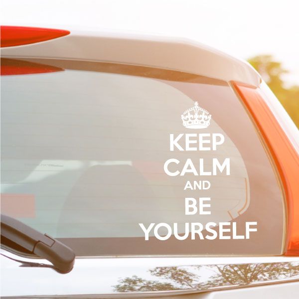 Car window decal with crown and text: KEEP CALM AND BE YOURSELF