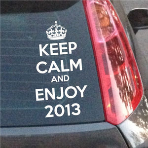 Keep Calm and Enjoy 2013 decal with crown graphic and bold text