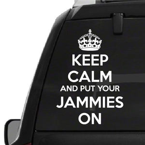 Dark decal with crown icon and white text: KEEP CALM AND PUT YOUR JAMMIES ON