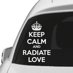 Car window decal with crown and text: KEEP CALM AND RADIATE LOVE