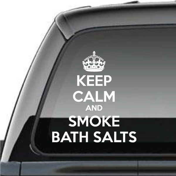 Bath salts decal with crown and text: KEEP CALM AND SMOKE BATH SALTS