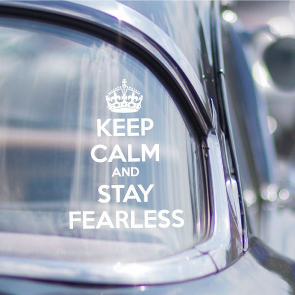 Vinyl decal: crown with KEEP CALM AND STAY FEARLESS text