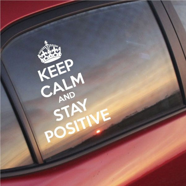 Keep Calm and Stay Positive wall decal with crown icon