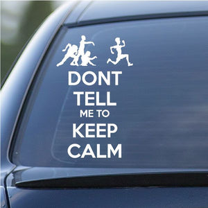 Window decal with zombie silhouettes and 'DON'T TELL ME TO KEEP CALM'