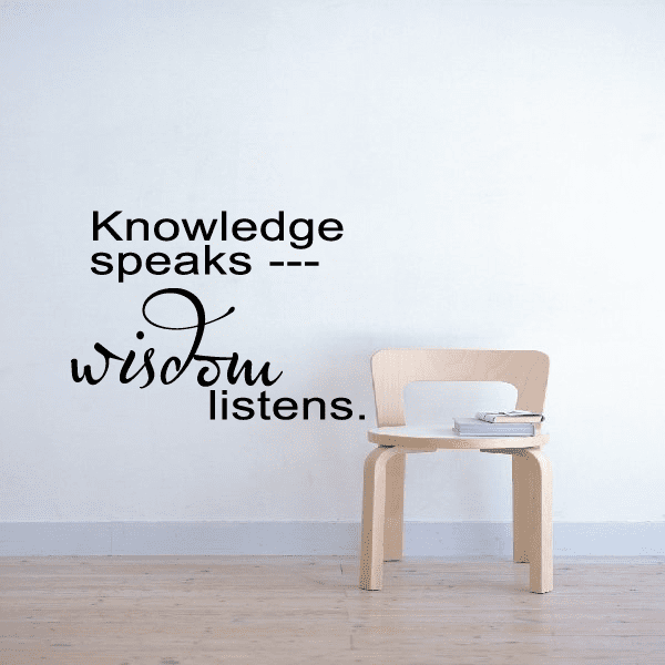 Image of Knowledge Speaks Wisdom listens Decal