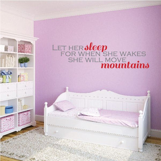 Motivational wall decal with quote text: Let her sleep; she will move mountains