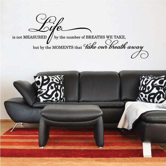 Image of Life Is Not Measured Wall Decal