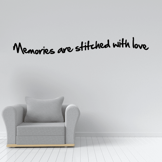 Cursive wall decal: Memories are stitched with love