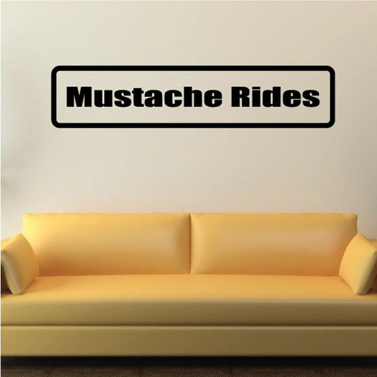 Mustache Rides wall decal with bold black text in a rounded rectangle