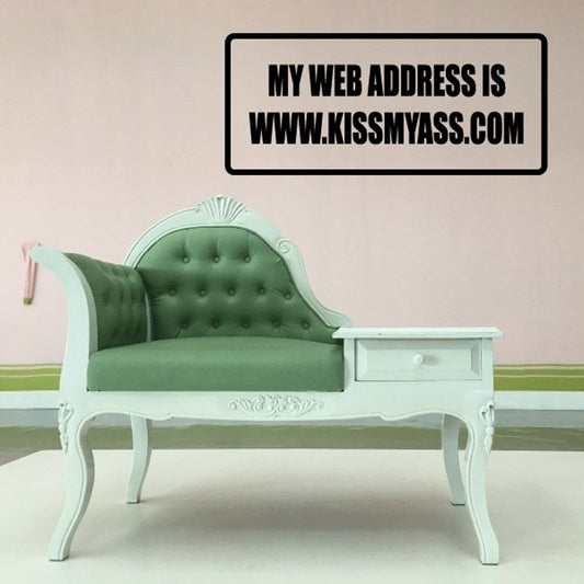 Black-bordered decal with text: MY WEB ADDRESS IS WWW.KISSMYASS.COM