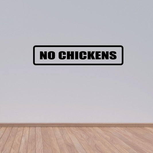 No chickens decal, black rounded rectangle with black text on white interior