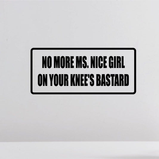 Vinyl decal with black border and bold slogan text on a white rectangle.