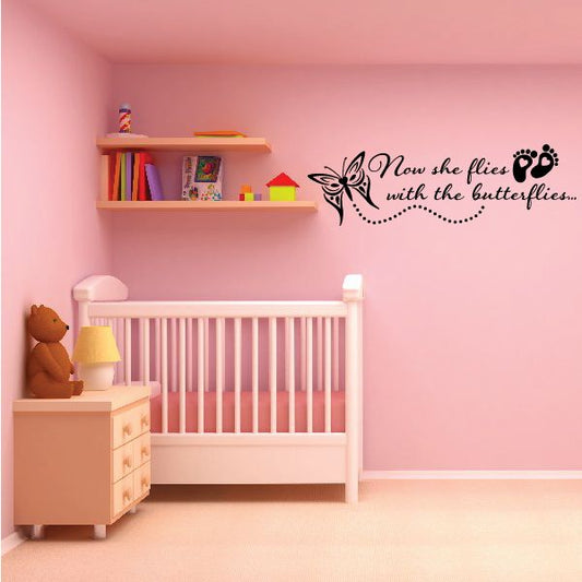 Butterflies wall decal with “Now she flies with the butterflies” text
