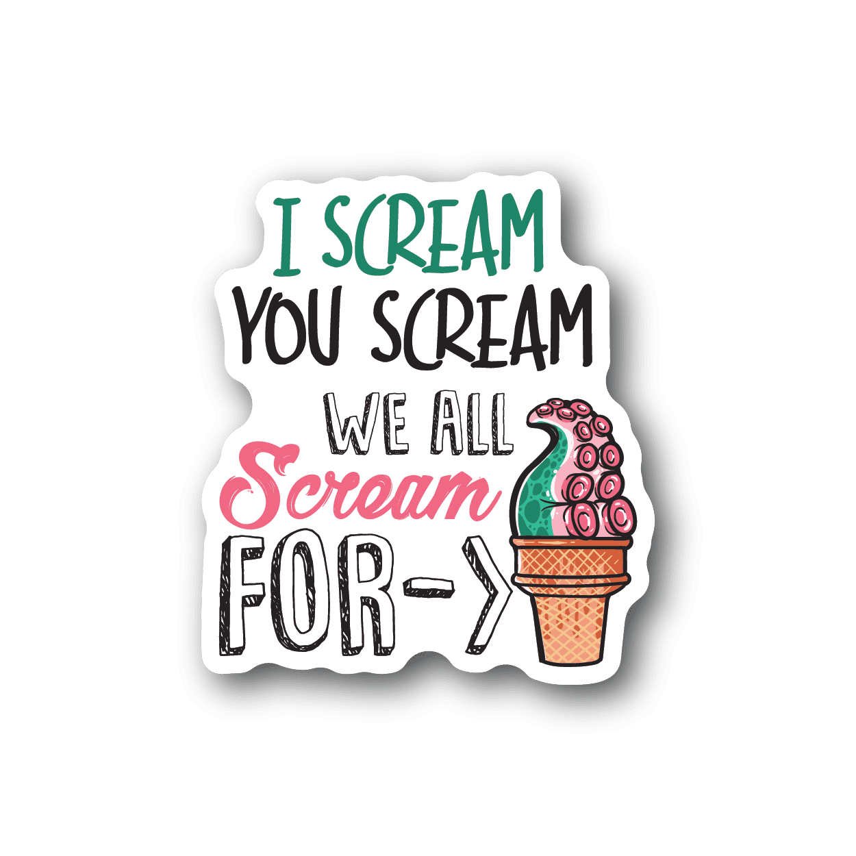 Octopus ice cream vinyl sticker with 'I scream you scream' text and octopus sundae