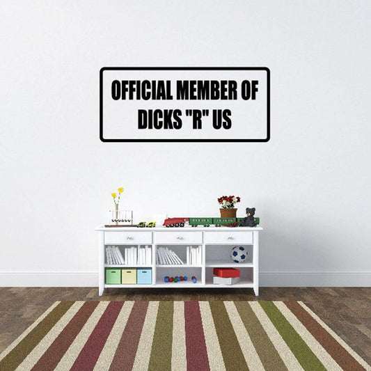 Image of Official Member of D*cks R Us Decal