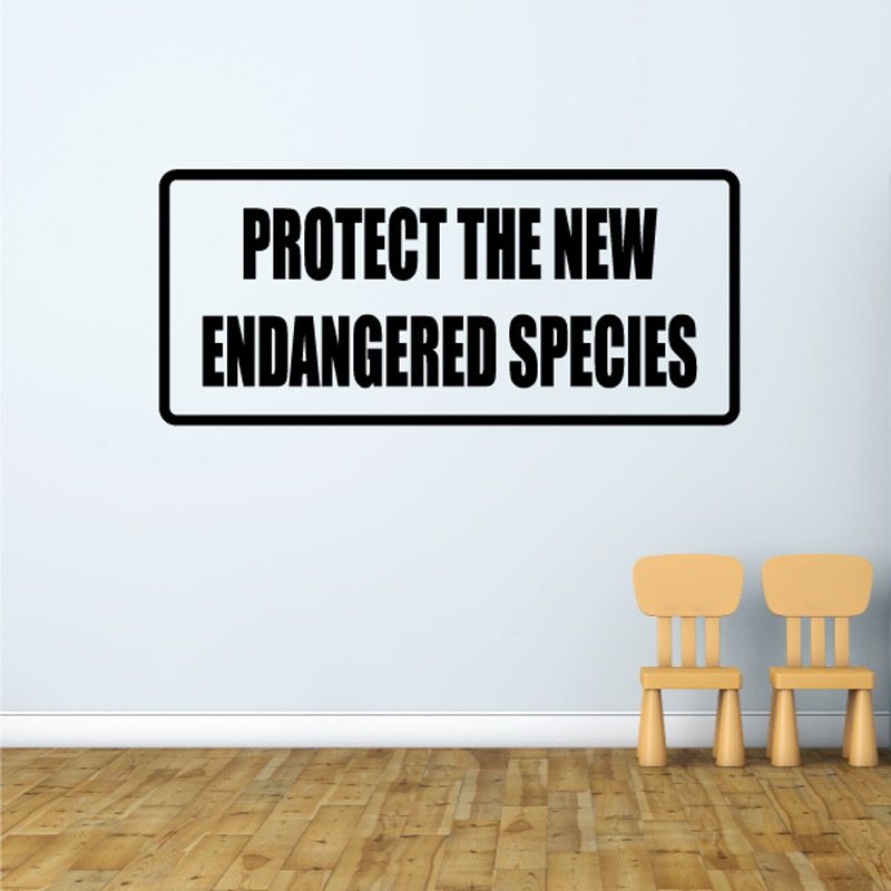 Image of Protect the new endagered species Decal