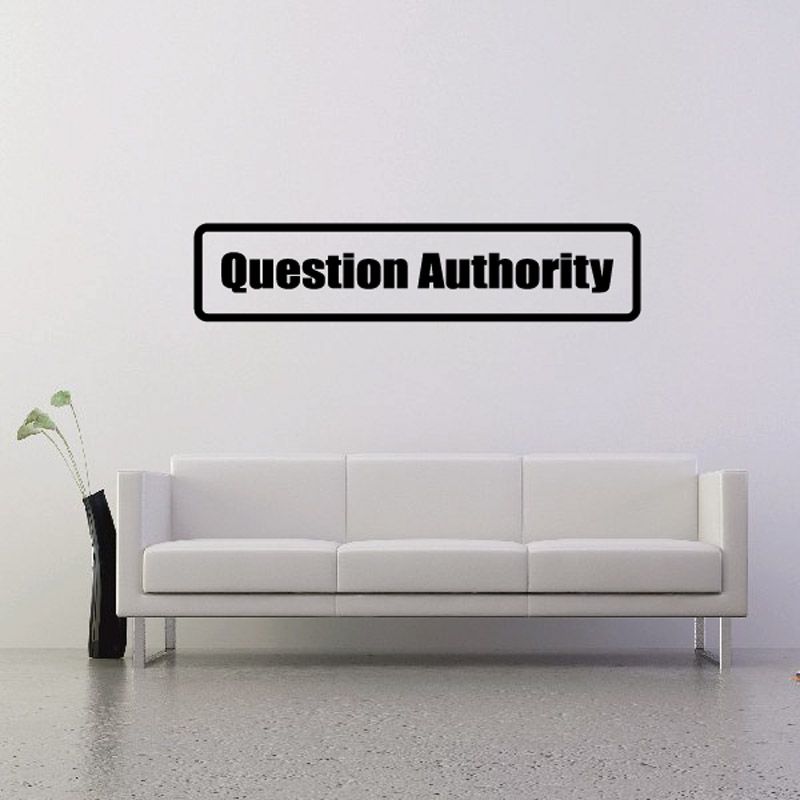 Black-and-white Question Authority wall decal with bold outlined text