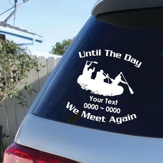 Memorial car decal with 'Until The Day', 'We Meet Again', and custom text