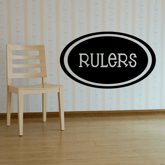 Black oval wall decal with stylized 'RULERS' lettering