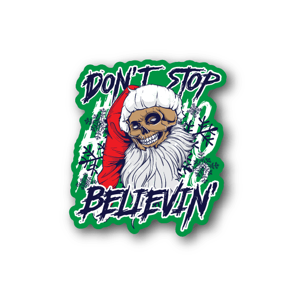Image of Santa Skull Dont Stop Belevin Sticker